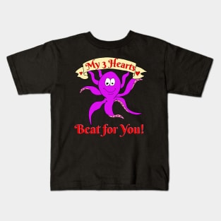 My 3 Hearts Beat for You Funny Octopus Valentine's Day Gift Kids T-Shirt